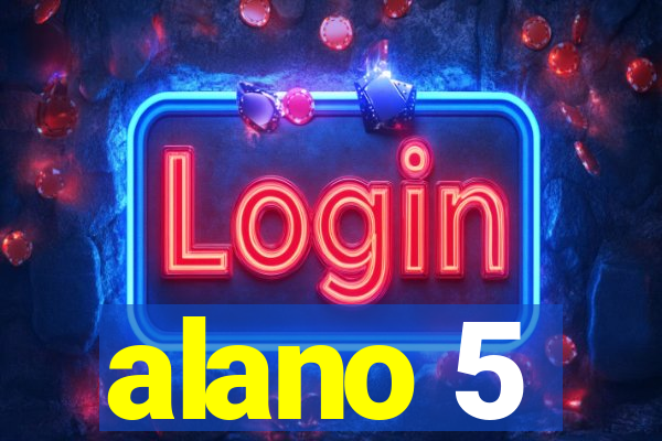 alano 5